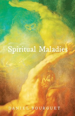 Spiritual Maladies 1