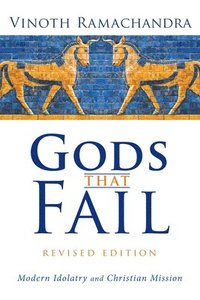 bokomslag Gods That Fail, Revised Edition