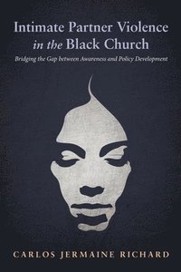 bokomslag Intimate Partner Violence in the Black Church