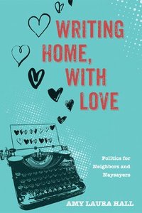 bokomslag Writing Home, With Love