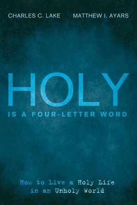 Holy Is a Four-Letter Word 1