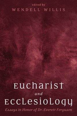 bokomslag Eucharist and Ecclesiology