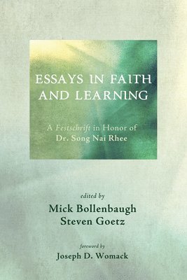 bokomslag Essays in Faith and Learning