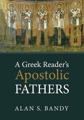 Greek Reader's Apostolic Fathers 1