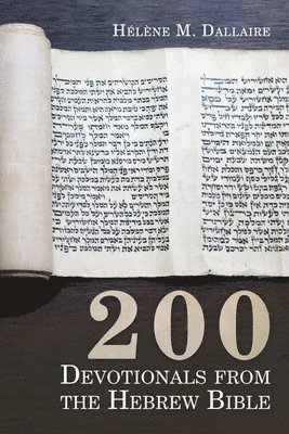 200 Devotionals from the Hebrew Bible 1