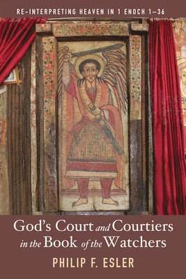 God's Court and Courtiers in the Book of the Watchers 1