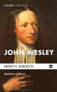 bokomslag John Wesley