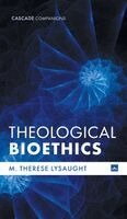 M Therese Lysaught - Theological Bioethics, Inbunden. Tillgänglighet: Lägg i varukorg