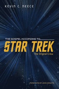bokomslag The Gospel According to Star Trek