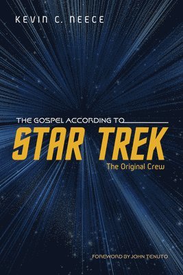 The Gospel According to Star Trek: The Original Crew 1