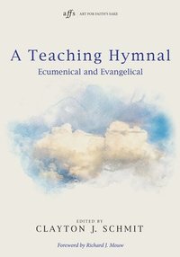 bokomslag A Teaching Hymnal