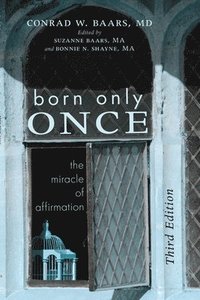 bokomslag Born Only Once, Third Edition