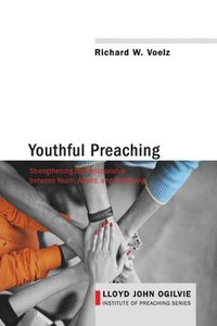 bokomslag Youthful Preaching