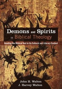 bokomslag Demons and Spirits in Biblical Theology