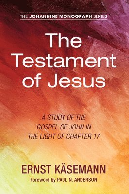 Ernst Käsemann - Testament of Jesus, Häftad