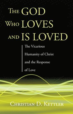 The God Who Loves and Is Loved 1