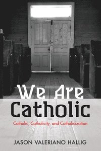 bokomslag We Are Catholic