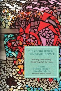 bokomslag The Suicide Funeral (or Memorial Service)