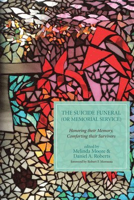 Melinda Moore, Daniel A Roberts - Suicide Funeral (or Memorial Service), Häftad