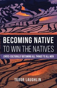 bokomslag Becoming Native to Win the Natives