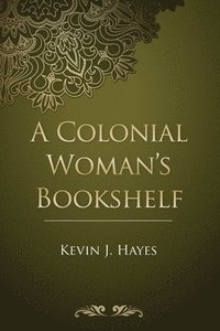 bokomslag Colonial Woman's Bookshelf