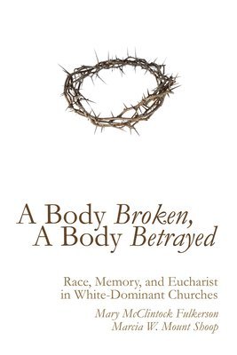 bokomslag Body Broken, a Body Betrayed