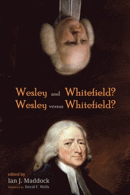 Ian J Maddock, Ian J. Maddock - Wesley and Whitefield? Wesley Versus Whitefield?, Häftad