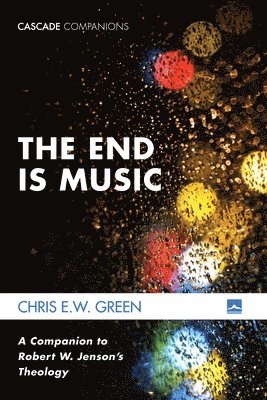 Chris E W Green - End Is Music, Häftad