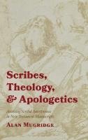 Alan Mugridge - Scribes, Theology, and Apologetics, Inbunden