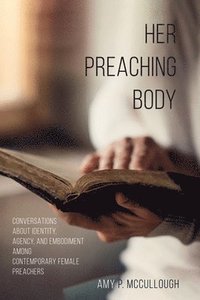 bokomslag Her Preaching Body