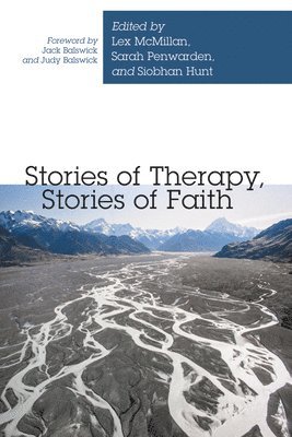 Lex McMillan, Sarah Penwarden, Siobhan Hunt - Stories of Therapy, Stories of Faith, Inbunden