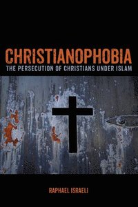 bokomslag Christianophobia