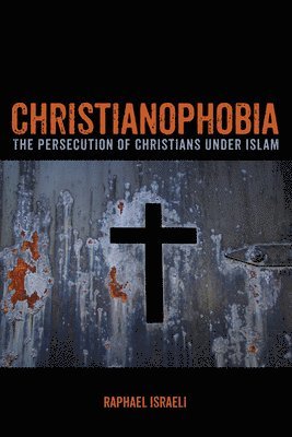bokomslag Christianophobia