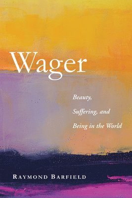 Raymond Barfield - Wager, Inbunden. Tillgänglighet: Lägg i varukorg