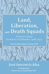 bokomslag Land, Liberation, and Death Squads