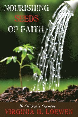 Nourishing Seeds of Faith 1