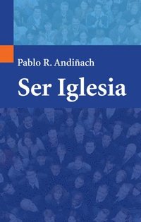 bokomslag Ser Iglesia