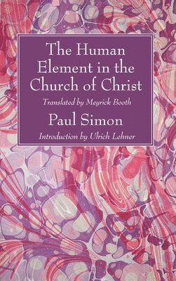 The Human Element in the Church of Christ 1