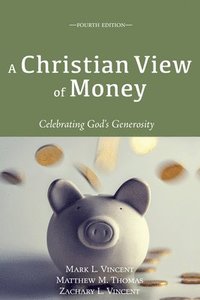 bokomslag A Christian View of Money