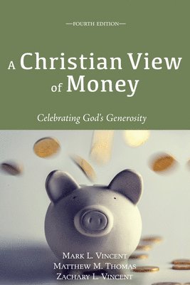 A Christian View of Money 1