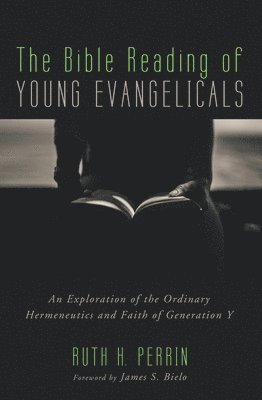 The Bible Reading of Young Evangelicals 1