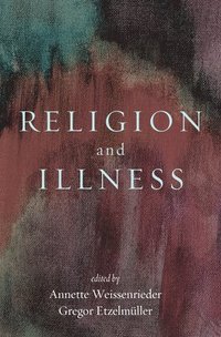 bokomslag Religion and Illness