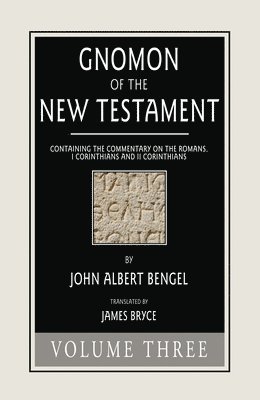 bokomslag Gnomon of the New Testament, Volume 3