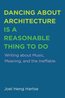 Dancing about Architecture Is a Reasonable Thing to Do