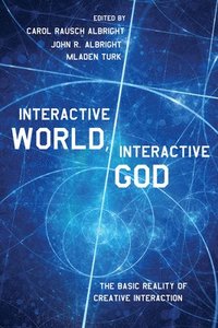 bokomslag Interactive World, Interactive God