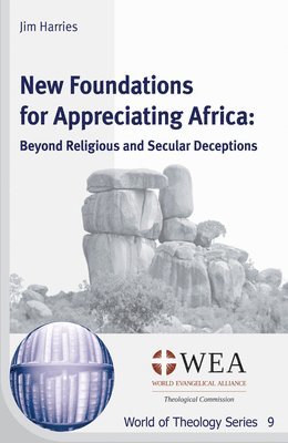 New Foundations for Appreciating Africa 1