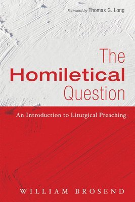 William F Brosend, William F. Brosend, II Brosend, William F., William F. II Brosend - Homiletical Question, Häftad