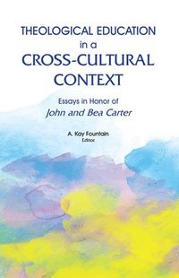 bokomslag Theological Education in a Cross-Cultural Context