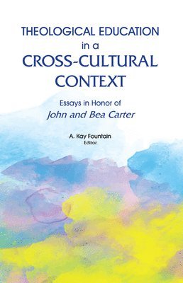 Theological Education in a Cross-Cultural Context 1