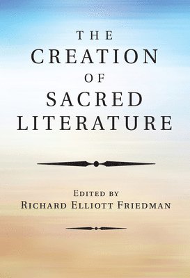 The Creation of Sacred Literature 1